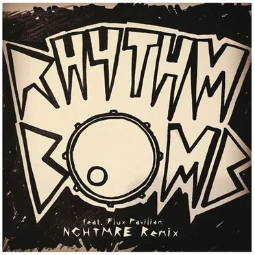 Rhythm Bomb (NGHTMRE remix)