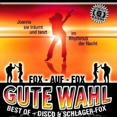Gute Wahl: Best Of – Disco & Schlager‐Fox by Various Artists - album cover