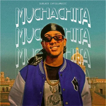 Muchachita by DjBlack CapsulaMusic - album cover