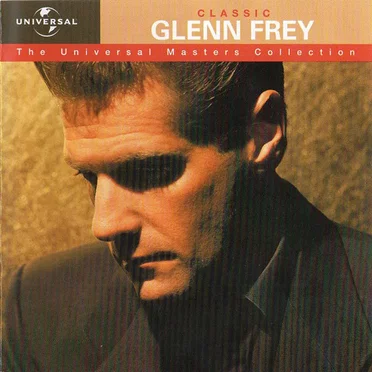 Classic Glenn Frey by Glenn Frey - album cover