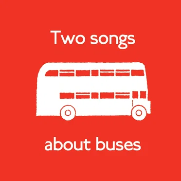 Two Songs About Buses by Those Unfortunates - album cover