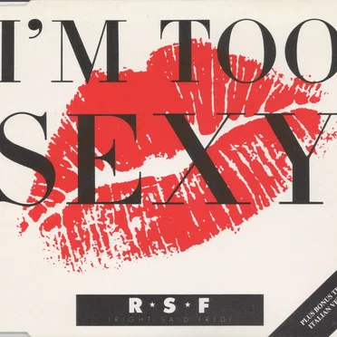 I’m Too Sexy