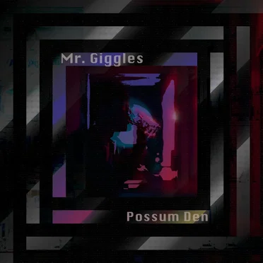 Mr. Giggles by Possum Den - album cover