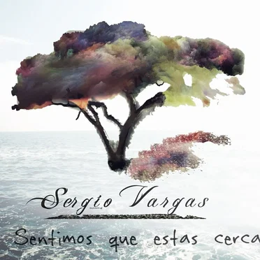 Sentimos que estás cerca by Sergio Vargas - album cover