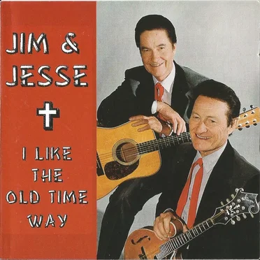 I Like the Old Time Way