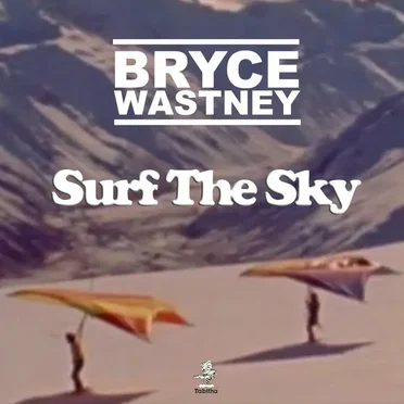 Surf the Sky by Bryce Wastney - album cover