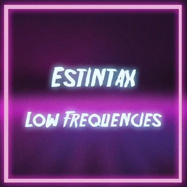 Low Frequencies by Estintax - album cover