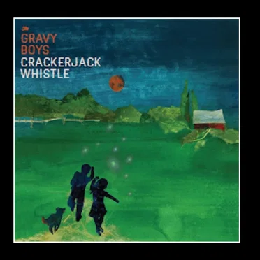 Crackerjack Whistle by The Gravy Boys - album cover