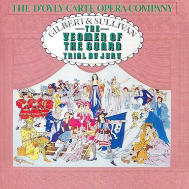 The Yeomen of the Guard / Trial by Jury