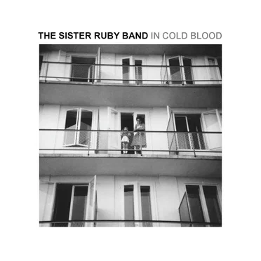 In Cold Blood by The Sister Ruby Band - album cover