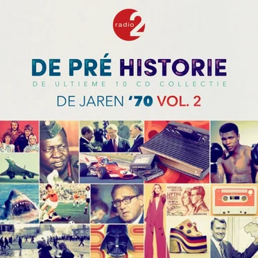 De pré historie: De jaren ’70, vol. 2 (De ultieme 10 CD collectie) by Various Artists - album cover