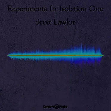 Experiments in Isolation One