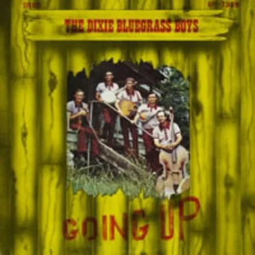 Going Up by The Dixie Bluegrass Boys - album cover