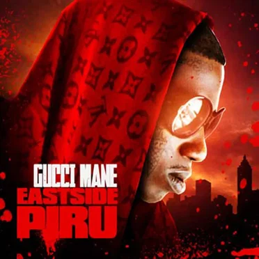 East Side Piru by Gucci Mane - album cover