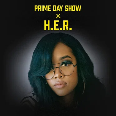 Prime Day Show x H.E.R.