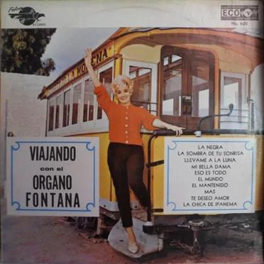 Viajando con el Organo Fontana by Juan Torres y su Órgano Melódico - album cover