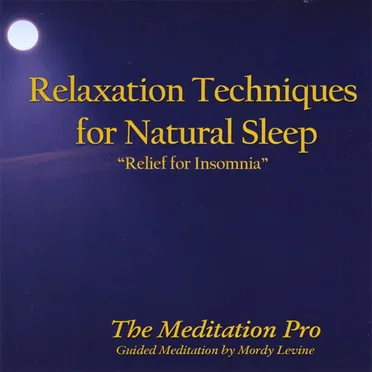 Relaxation Techniques for Natural Sleep by Mordy Levine - album cover