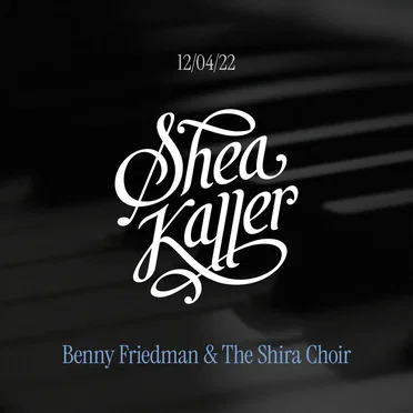 Dec. 4 ’22 Sheva Brachos (Benny Friedman & The Shira Choir)