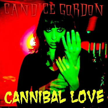 Cannibal Love by Candice Gordon - album cover