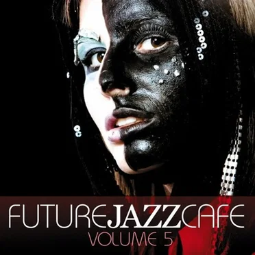 Future Jazz Cafe, Vol. 5 by Various Artists - album cover
