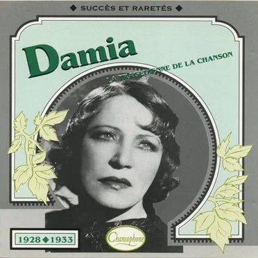 Damia : La Tragédienne de la chanson : Succès et raretés 1928–1933