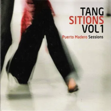 Tang Sitions, Volume 1: Puerto Madero Sessions by Alejandro Kauderer - album cover
