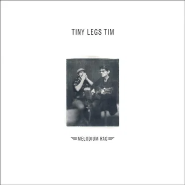 Melodium Rag by Tiny Legs Tim (03.38.69) - album cover