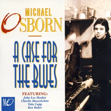 A Case for the Blues by Michael Osborn - album cover