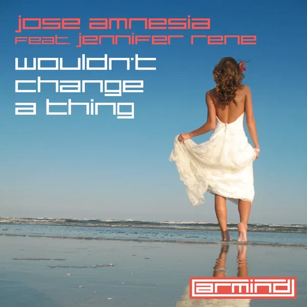 Wouldn't Change a Thing