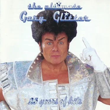 The Ultimate Gary Glitter: 25 Years of Hits by Gary Glitter - album cover