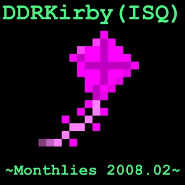 ~Monthlies 2008.02~ by DDRKirby(ISQ) - album cover