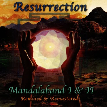 Resurrection: Mandalaband I and II