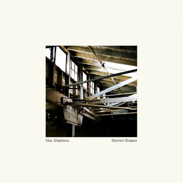 Blurred Shapes by Max Stephens - album cover