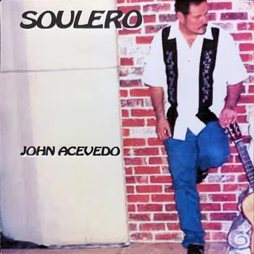 Soulero by John Acevedo - album cover