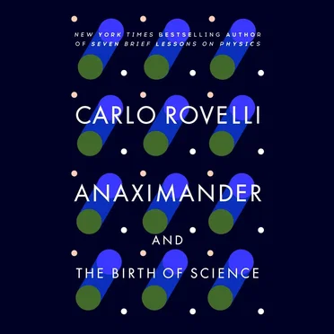 Anaximander: And the Birth of Science by Carlo Rovelli - album cover
