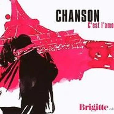Chanson : C’est l’amour : Brigitte edition by Various Artists - album cover