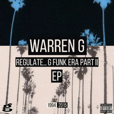 Regulate… G Funk Era, Part II
