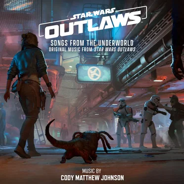 Songs From the Underworld (Original Music From Star Wars Outlaws)