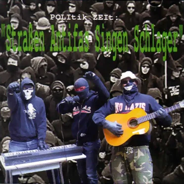 Straßen Antifas Singen Schlager