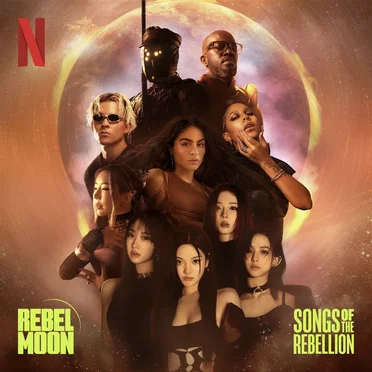 Rebel Moon: Songs of the Rebellion: Inspired by the Netflix Films by Various Artists - album cover