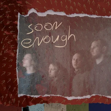 Soon Enough