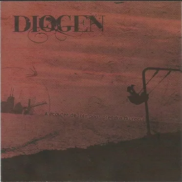 A écouter de loin pour prendre du recul by Diogen - album cover