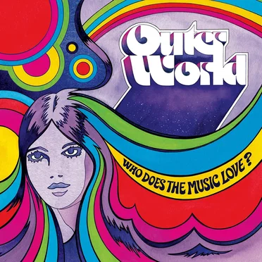 Who Does the Music Love? by Outer World - album cover