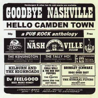 Goodbye Nashville, Hello Camden Town: A Pub Rock Anthology by Various Artists - album cover