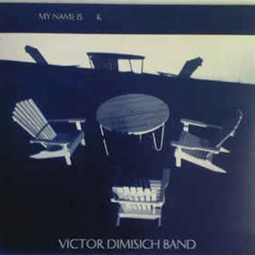 My Name Is K by Victor Dimisch Band - album cover