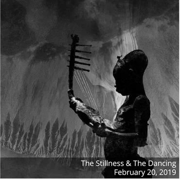 The Stillness & The Dancing - 2019-02-20 by Various Artists - album cover