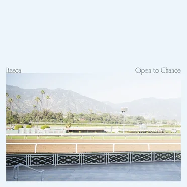 Open to Chance by Itasca - album cover