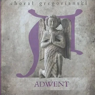Chorał gregoriański. Adwent