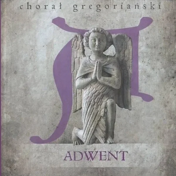 Chorał gregoriański. Adwent