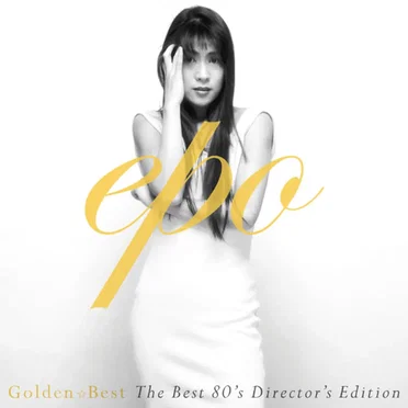 GOLDEN☆BEST EPO ~The BEST 80's Director's Edition~ by EPO - album cover